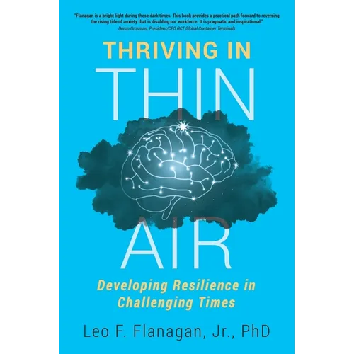 Thriving In Thin Air: Developing Resilience In Challenging Times
