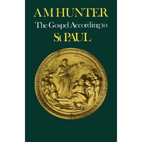 The Gospel According to St Paul