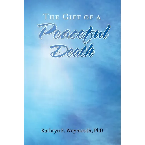 The Gift of a Peaceful Death