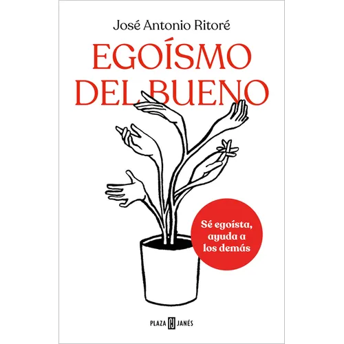 Egoísmo del Bueno / Selfishness, of the Good Kind