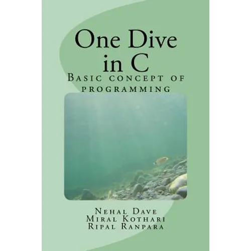 One Dive in C: Basic concept of programming