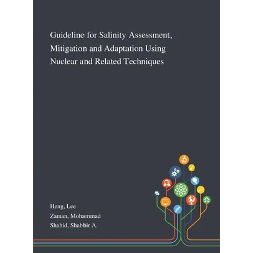 Guideline for Salinity Assessment, Mitigation and Adaptation Using Nuclear and Related Techniques