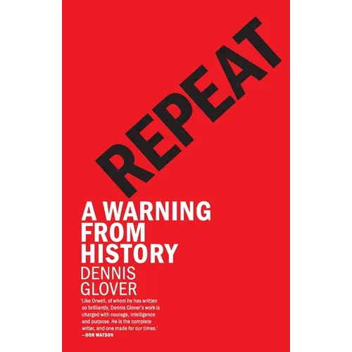 Repeat: A Warning from History