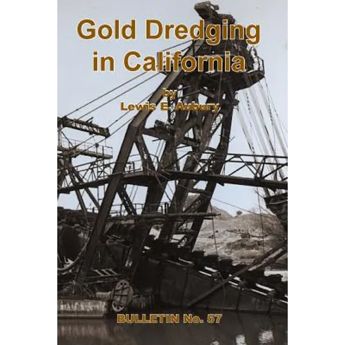 Gold Dredging in California