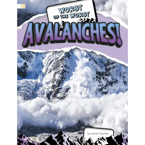 Worst of the Worst Avalanches! - Library Binding