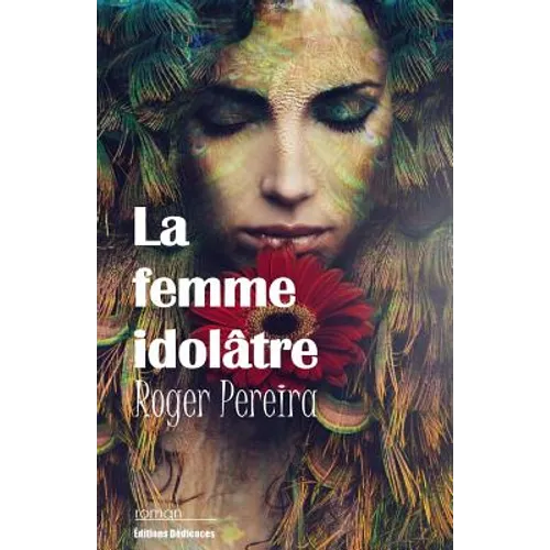 La femme idolâtre