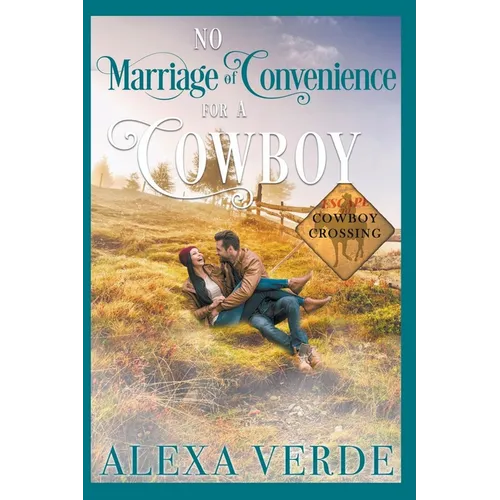 No Marriage of Convenience for a Cowboy