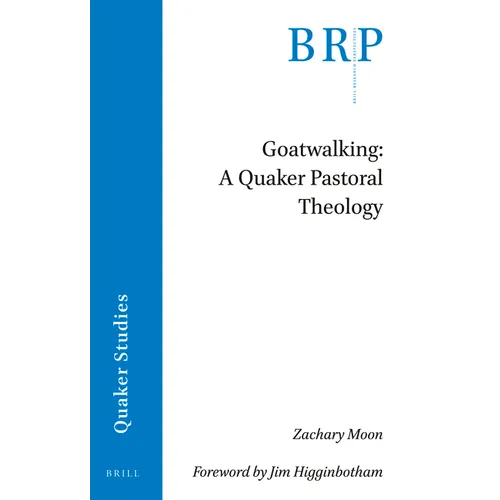 Goatwalking: A Quaker Pastoral Theology