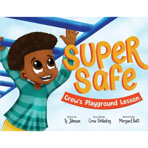 Super Safe: Crew's Playground Lesson