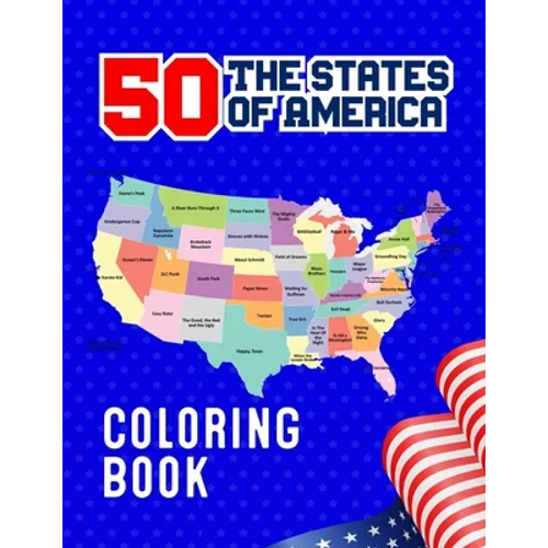 50 The States of America Coloring Book: 50 State Maps with Capitals & Symbols like Motto Bird Mammal Flower Insect Butterfly or Fruit Perfect Easy To