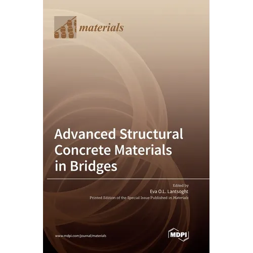 Advanced Structural Concrete Materials in Bridges