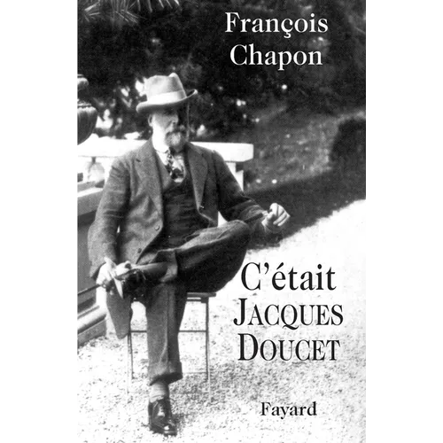 C'était Jacques Doucet