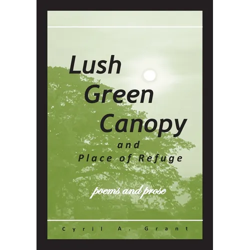 Lush Green Canopy and Place of Refuge