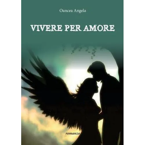 Vivere per amore