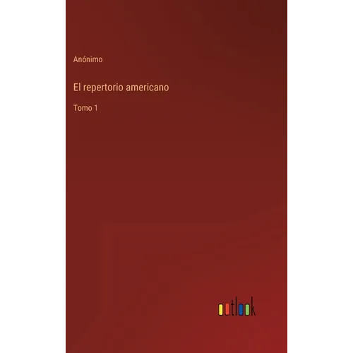 El repertorio americano: Tomo 1