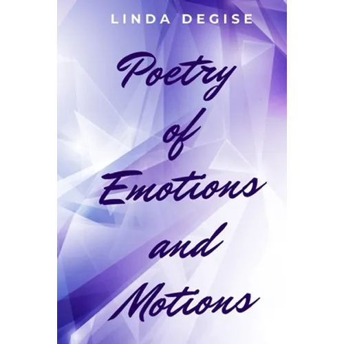Poetry of Emotions and Motions