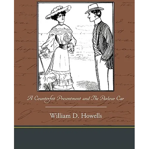 A Counterfeit Presentment and the Parlour Car