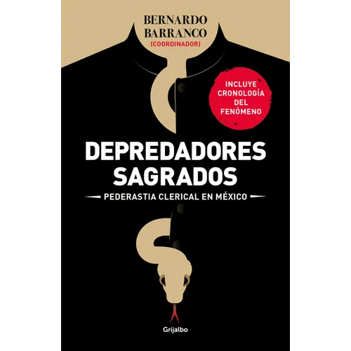 Depredadores Sagrados: Pederastía Clerical En México / Sacred Predators