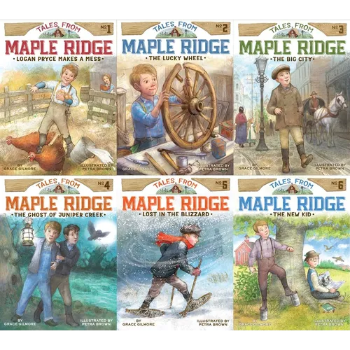 Tales from Maple Ridge Collected Set: Logan Pryce Makes a Mess; The Lucky Wheel; The Big City; The Ghost of Juniper Creek; Lost in the Blizzard; The N