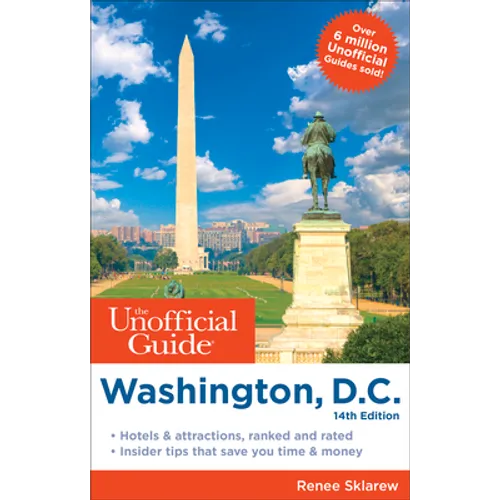 The Unofficial Guide to Washington, D.C.