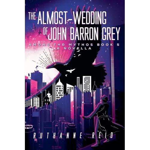 The Almost-Wedding of John Barron Grey