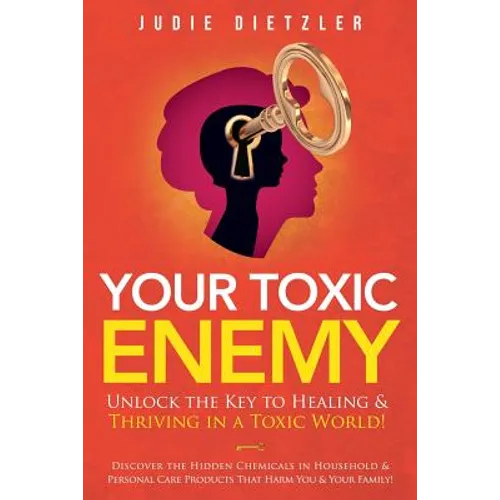 Your Toxic Enemy