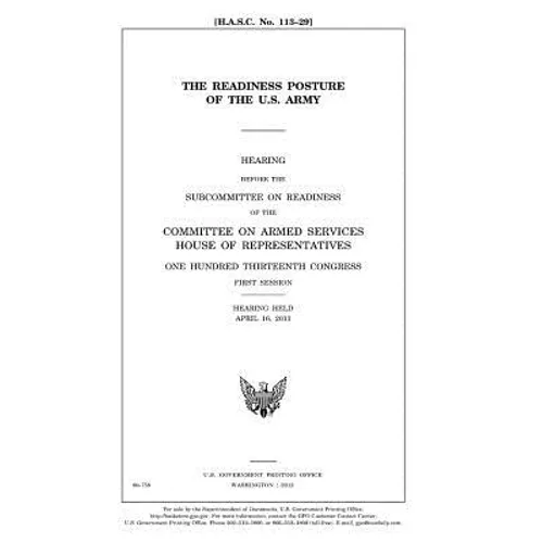The readiness posture of the U.S. Army