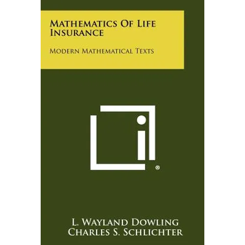Mathematics of Life Insurance: Modern Mathematical Texts