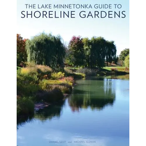 The Lake Minnetonka Guide to Shoreline Gardens