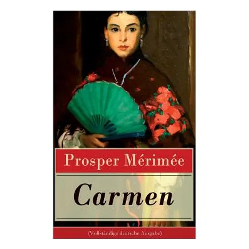Carmen (Vollständige Deutsche Ausgabe)