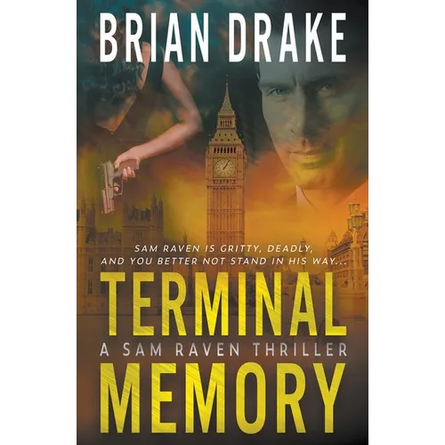 Terminal Memory: A Sam Raven Thriller