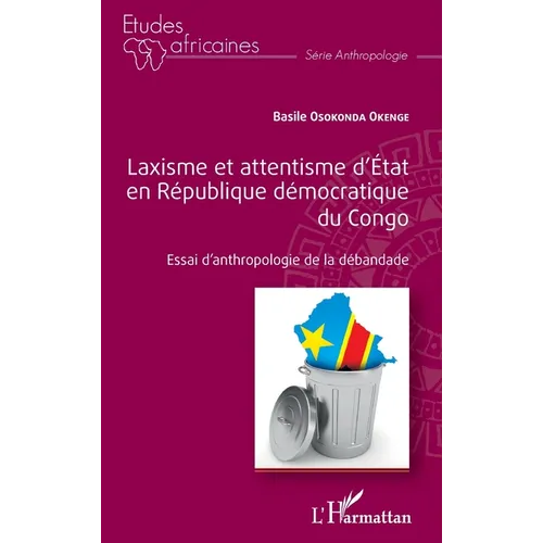 Laxisme et attentisme d'État en République démocratique du Congo: Essai d'anthropologie de la débandade