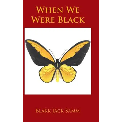 When We Were Black