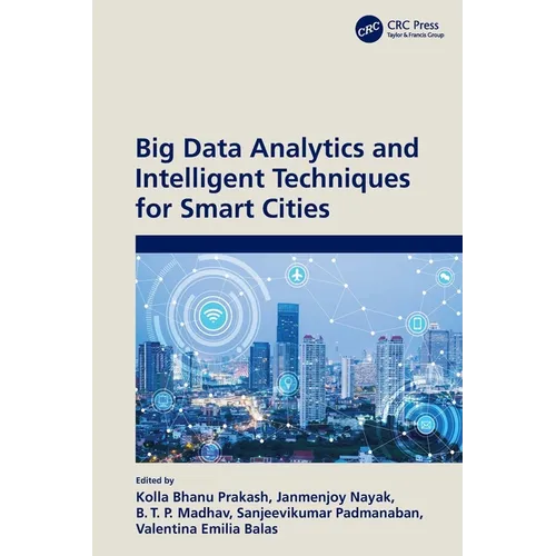 Big Data Analytics and Intelligent Techniques for Smart Cities