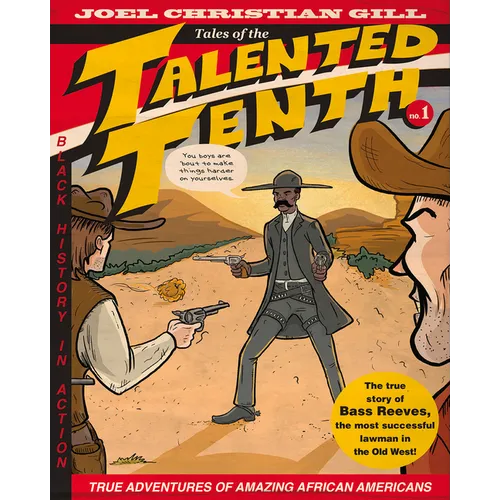Bass Reeves: Tales of the Talented Tenth, No. 1 Volume 1