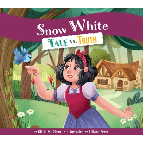 Snow White: Tale vs. Truth