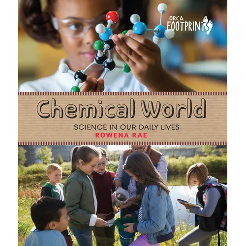 Chemical World: Science in Our Daily Lives