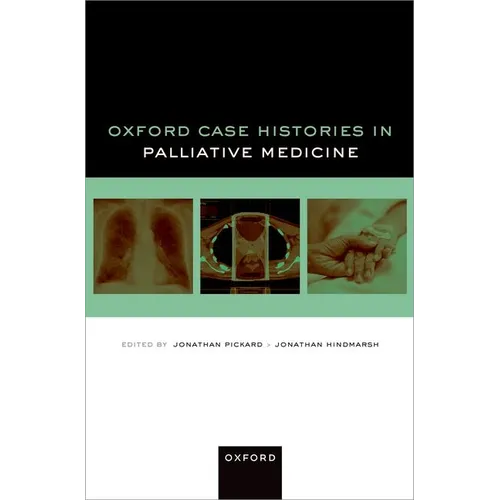 Oxford Case Histories in Palliative Medicine