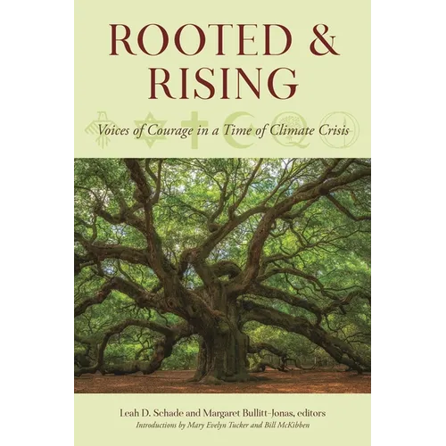 Rooted and Rising: Voices of Courage in a Time of Climate Crisis
