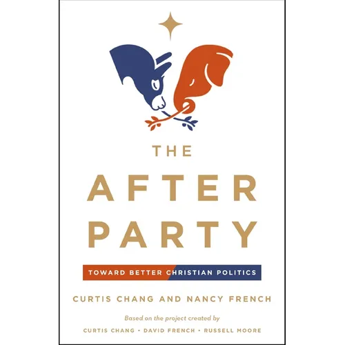 The After Party: Toward Better Christian Politics
