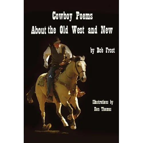 Poems about the Old West and New