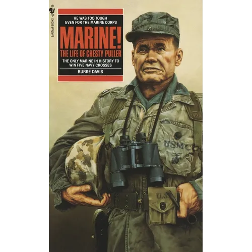 Marine!: The Life of Chesty Puller