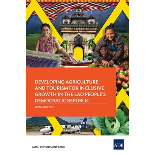 Developing Agriculture and Tourism for Inclusive Growth in the Lao People's Democratic Republic