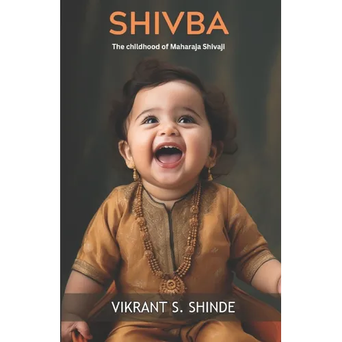 Shivba: the childhood of Maharaja Shivaji