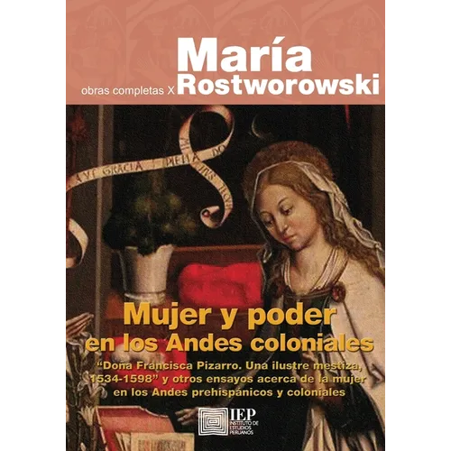 Mujer y poder en los Andes coloniales