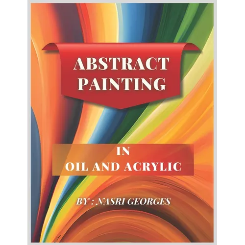 Abstract painting: In oil and acrylic