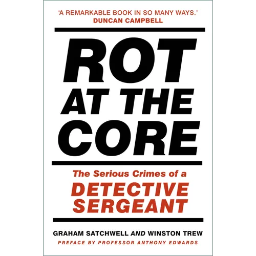 Rot at the Core: The Serious Crimes of a Detective Sergeant