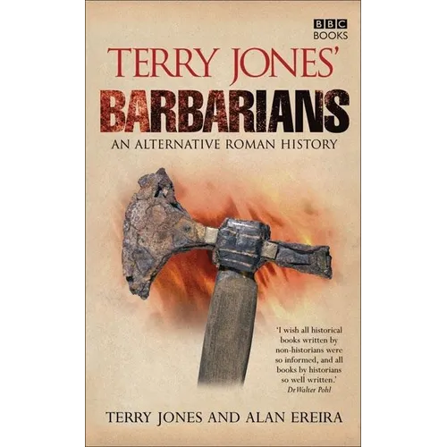 Terry Jones' Barbarians: An Alternative Roman History