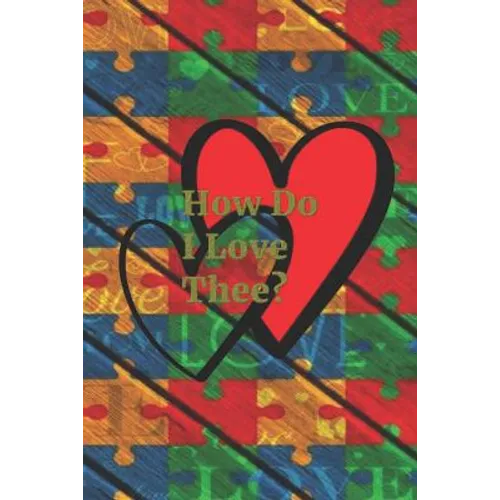 How Do I Love Thee?: Autism