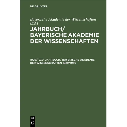 Jahrbuch/ Bayerische Akademie Der Wissenschaften. 1929/1930